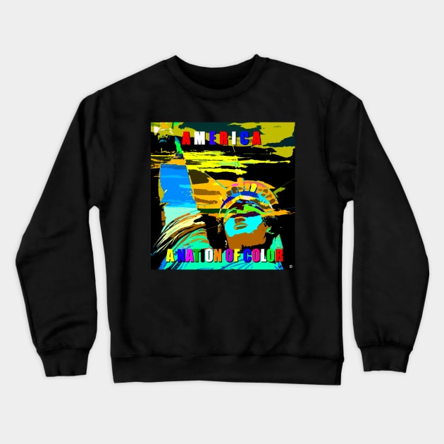 America A Nation of Colors Crewneck Sweatshirt by dltphoto